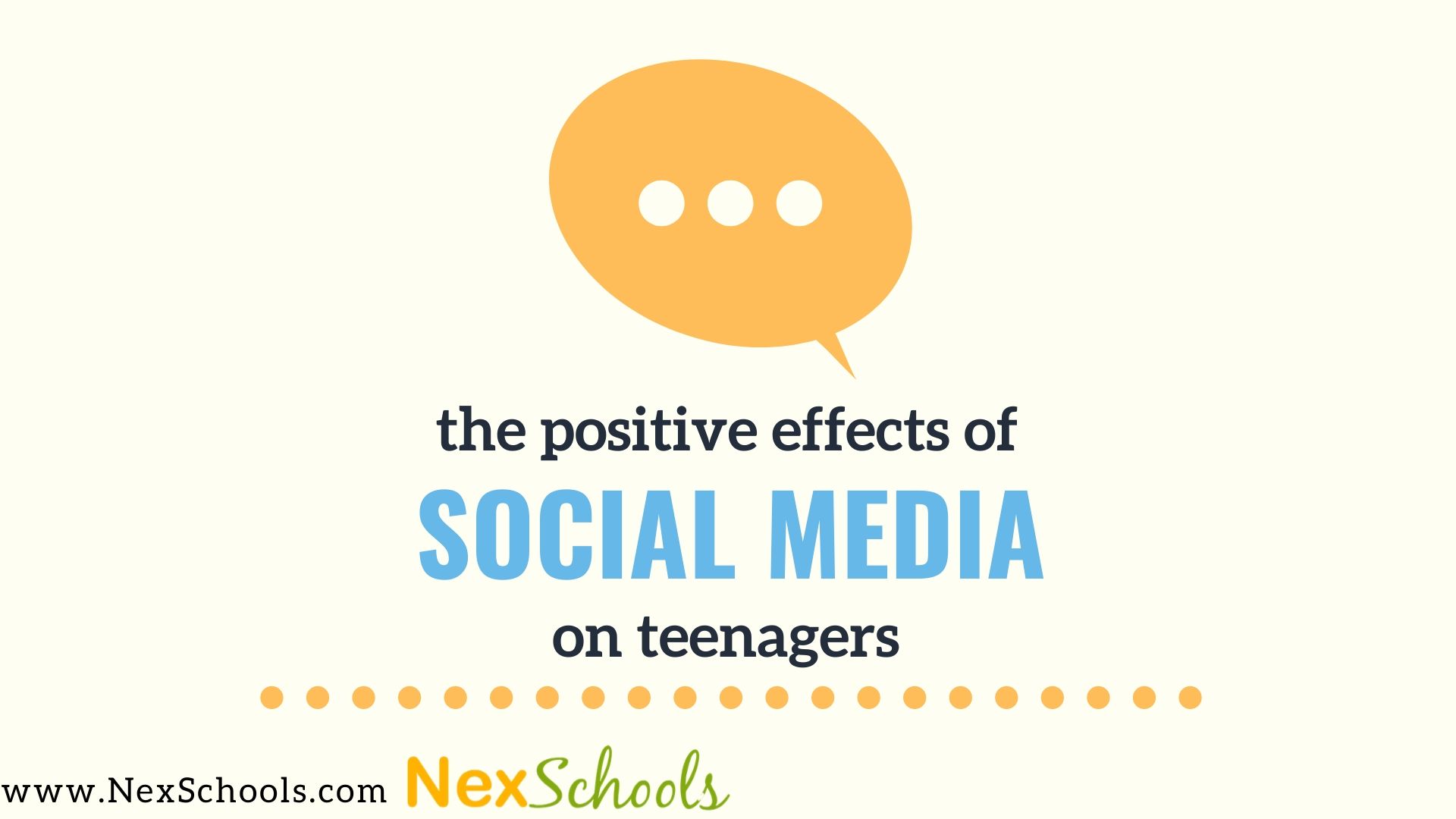 Positive Effects of Social Media on Teens, How To Use Social Media Meaningfully, A Guide by NexSchools.com for  Social Media Awareness for teens Schools