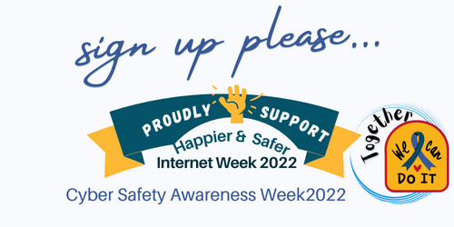 Sign Up for #HSIWeek2022 Educator Ambassador, Champion Cyber Safety Awareness Week 2022, Happier and Safer Internet for all