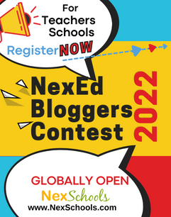 NexEd Blogger Contest 2022, Blog Contest for Teachers, educators, preschool teachers,school principal , International Bloggng Contest for Educationist, Annual Blogging Conteest 2022, Blog Contest, Blogger Competition, Exptress with Blog, NexSchools Edu Bloggers Contest, How to start Blogging for educators, Happier Safer Internet, School Blogging Contest, Blog Challenge for teachers, Monthly Star Bloggers