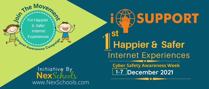 Join I Support Campaign for Cyber Safety Awareness in India for Happier Safer Internet Experiences #HSI #NexSchoolsHSI For schools children youth students teachers Indian Preschool  