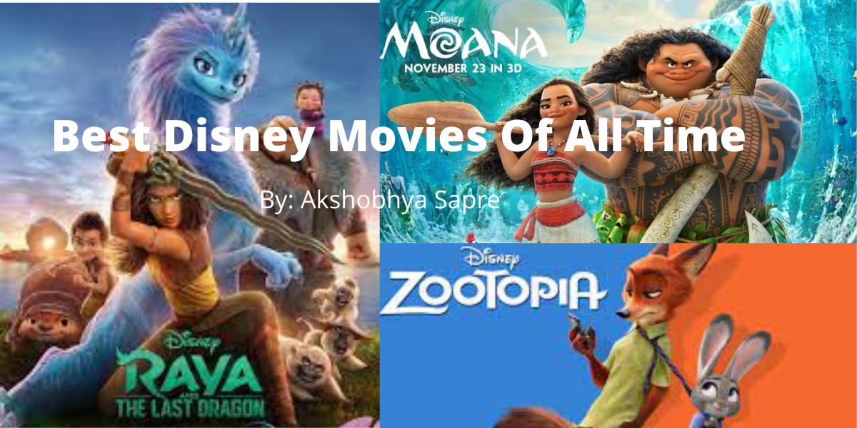 Best Disney Movies Of All Times by Akshobhya Sapre, Lil Blogger NexSchools